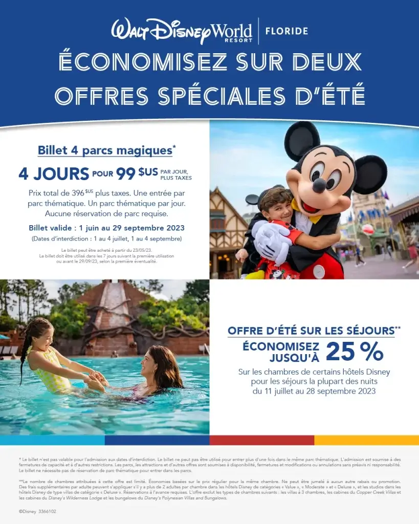 Économisez cet été au Walt Disney World Resort avec deux offres cumulables: rabais jusqu'à 25% sur la portion hébergement + billet spécial 4 parcs magiques de 4 jours pour 379$ US plus taxe
