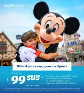 Promotion Disney billets 4 parcs magiques de 4 jours valide du 2 avril au 28 septembre 2024