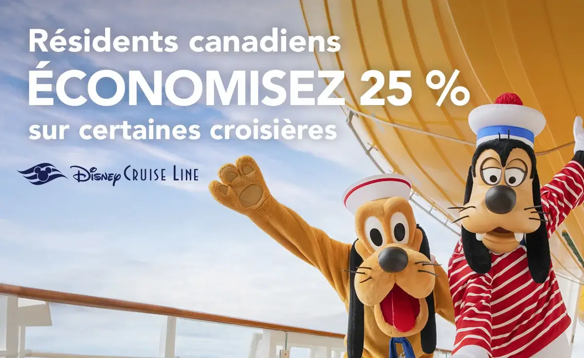 Croisière Disney promo 25% pour les résidents canadiens