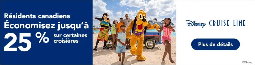 croisiere Disney rabais 25% pour les résidents canadiens